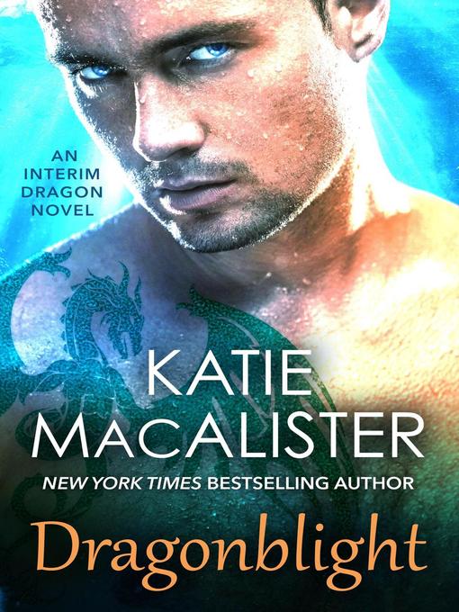 Title details for Dragonblight by Katie MacAlister - Available